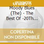 Moody Blues (The) - The Best Of -20Th Century Masters- cd musicale di Moody Blues