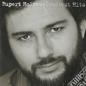 Rupert Holmes - Greatest Hits cd musicale di Rupert Holmes