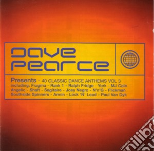 Dave Pearce Presents: 40 Classic Dance Anthems Vol.3 / Various (2 Cd) cd musicale di Dave Pearce