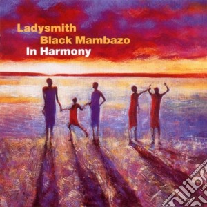 Ladysmith Black Mambazo - In Harmony cd musicale di Ladysmith Black Mambazo