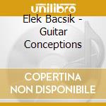 Elek Bacsik - Guitar Conceptions cd