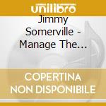Jimmy Somerville - Manage The Damage cd