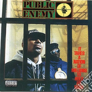 Public Enemy - It Takes A Nation Of Millions To Hold Us Back cd musicale di Enemy Public