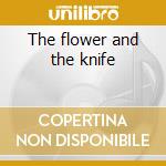 The flower and the knife cd