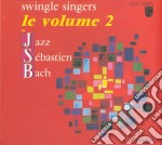 Swingle Singers (The) - Jazz Sebastien Bach Vol.2