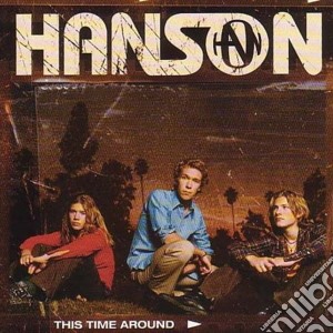Hanson - This Time Around cd musicale di Hanson