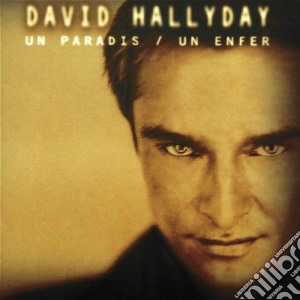 David Hallyday - Un Paradis Un Enfer cd musicale di David Hallyday