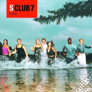 S Club 7 - S Club cd musicale di S CLUB 7