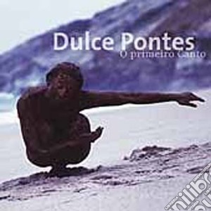 Dulce Pontes - O Primeiro Canto cd musicale di PONTES DULCE