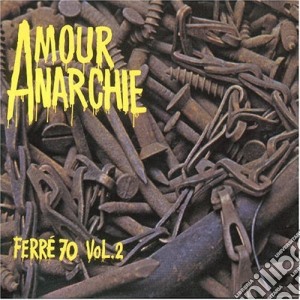 Leo Ferre' - Amour Anarchie Vol. 2 cd musicale di Leo Ferre'