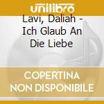 Lavi, Daliah - Ich Glaub An Die Liebe cd
