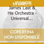 James Last & His Orchestra - Universal Master cd musicale di James Last