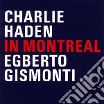 Charlie Haden / Egberto Gismonti - In Montreal