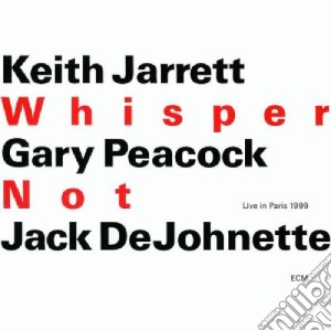 Keith Jarrett - Whisper Not (2 Cd) cd musicale di JARRETT PEACOCK DEJOHNETTE