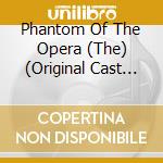 Phantom Of The Opera (The) (Original Cast Recording) (2 Cd) cd