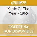 Music Of The Year - 1965 cd musicale di Music Of The Year