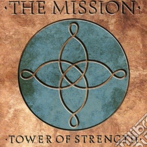 Mission (The) - Tower Of Strength cd musicale di Mission