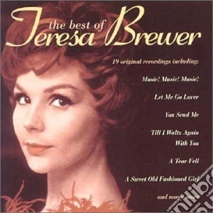 Teresa Brewer - The Best Of cd musicale di Teresa Brewer