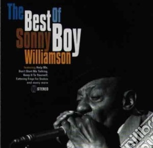 Sonny Boy Williamson - The Best Of cd musicale di WILLIAMSON SONNY BOY
