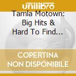 Tamla Motown: Big Hits & Hard To Find Classics Vol. 1 / Various cd