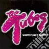 Tubes - White Punks On Dope cd