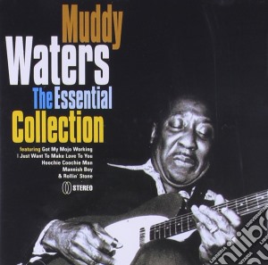 Muddy Waters - The Essential Collection cd musicale di Muddy Waters