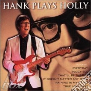 Hank Marvin - Hank Plays Holly cd musicale di Hank Marvin