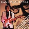 Hank plays holly cd