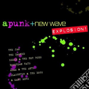 Punk & New Wave Explosion / Various cd musicale di ARTISTI VARI