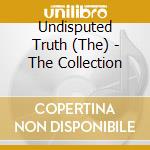 Undisputed Truth (The) - The Collection cd