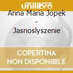 Anna Maria Jopek - Jasnoslyszenie cd