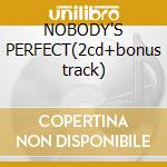 NOBODY'S PERFECT(2cd+bonus track) cd