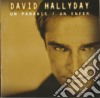 David Hallyday - Un Paradis Un Enfer cd