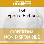 Def Leppard-Eurhoria cd musicale di Def Leppard