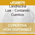 Landriscina Luis - Contando Cuentos cd