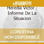 Heredia Victor - Informe De La Situacion cd
