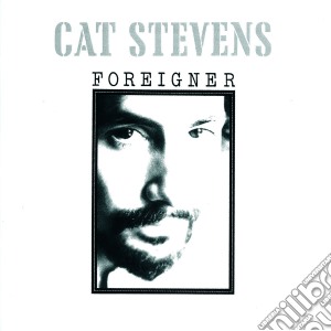 Cat Stevens - Foreigner cd musicale di Cat Stevens