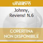 Johnny, Reviens! N.6 cd musicale di HALLYDAY JOHNNY