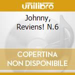Johnny, Reviens! N.6 cd