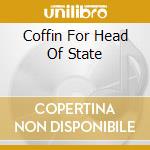 Coffin For Head Of State cd