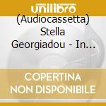 (Audiocassetta) Stella Georgiadou - In Limits Mad cd