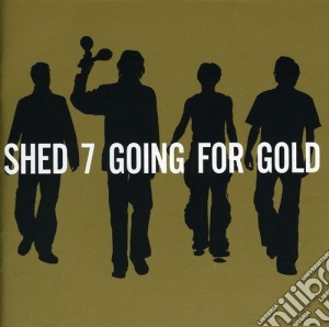 Shed Seven - Going For Gold cd musicale di Shed Seven