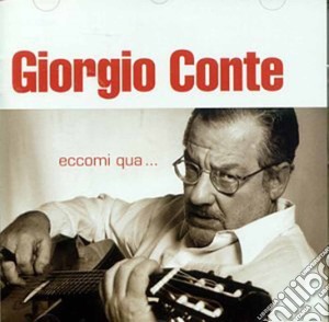 Eccomi Qua cd musicale di Giorgio Conte