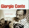 Giorgio Conte - Eccomi Qua... cd