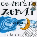 Cuarteto Zupay - Canta Maria Elena Walsh cd
