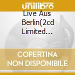 Live Aus Berlin(2cd Limited Edition) cd musicale di RAMMSTEIN