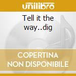 Tell it the way..dig cd musicale di Paul Gonsalves