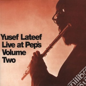 Yusef Lateef - Live At Peps Vol. 2 cd musicale di Yusef Lateef