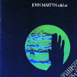 John Martyn - Solid Air cd musicale di John Martyn