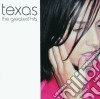Texas - The Greatest Hits cd musicale di Texas